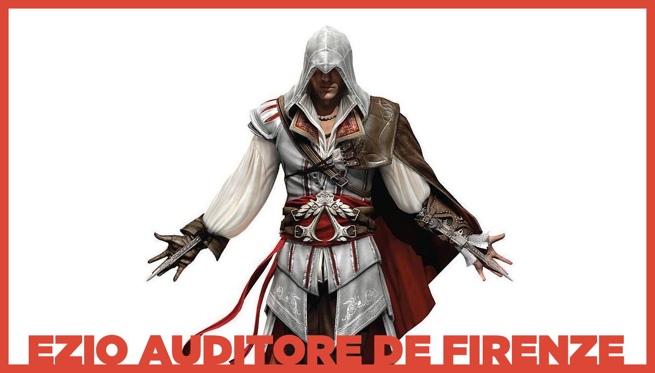 Hayali Suikastçı Ezio Auditore De Firenze Kimdir?