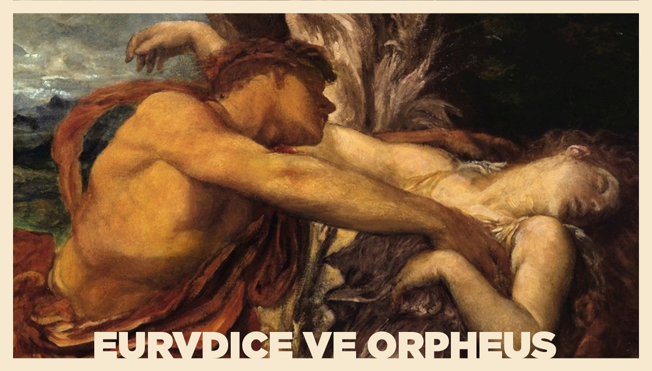 Kavuşamayan İki Aşık: Eurydice Ve Orpheus